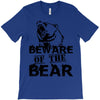 Beware Of The Bear T-Shirt
