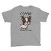 coffee makes me poop Youth Tee