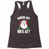 where my ho's at   christmas santa Racerback Tank