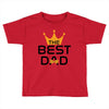 The Best Dad Toddler T-shirt