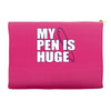 my pen is huge t shirt funny sex humor tee rude college manly crude pu Accessory Pouches