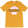 Empowered Women Empower Women T-Shirt