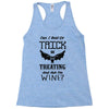 trick or treating &amp; ask for wine Racerback Tank