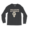 the future is female Long Sleeve Shirts
