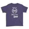 made in 1945 70 years of being awesome Youth Tee