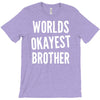 worlds okayest brother funny T-Shirt
