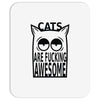 cats are fucking awesome Mousepad