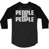 people are people 3/4 Sleeve Shirt