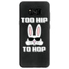 too hip to hop bunny easter Samsung Galaxy S8