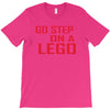 go step on a lego T-Shirt