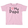 I Love My Papa Toddler T-shirt