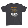 Taurus Hated By Many Wanted By Plenty Disliked By Some Confronted By Youth Tee