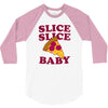 slice slice baby pizza tee 3/4 Sleeve Shirt