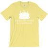 i only get blown on birthdays T-Shirt