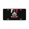 we all lift down here License Plate