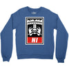 niid to obey Crewneck Sweatshirt