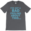 bad feeling T-Shirt