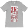 Keep Calm And Call Daryl T-Shirt
