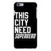 this city need superhero iPhone 6 Plus/6s Plus Case
