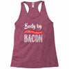 body by bacon! Racerback Tank