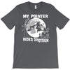 my pointer rides shotgun T-Shirt