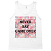 Never Say Game Over Tank Top