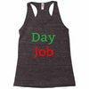 day job Racerback Tank