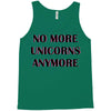 no more unicorns 2 Tank Top
