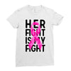 her fight is my fight Ladies Fitted T-Shirt