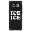 Ice Ice Baby Samsung Galaxy S8 Plus