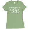if the love doesn't feel like 90s r&amp;b i don't want it Ladies Fitted T-Shirt