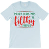 merry christmas ya filthy animal T-Shirt
