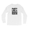 funny t shirt party like a rockstar tee hilarious shirt Long Sleeve Shirts