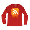 rss feed me Long Sleeve Shirts
