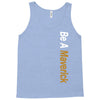 Be A Maverick Tank Top