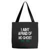 i aint afraid Tote Bags