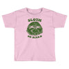 sloth so hard Toddler T-shirt