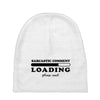Sarcastic Comment Loading Please Wait Baby Beanies