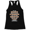 Braver Stronger Smarter Uterine Cancer Awareness Racerback Tank