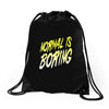 normal is boring Drawstring Bags