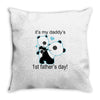 it's my daddy's Throw Pillow
