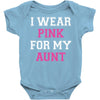 i wear pink for my aunt breast cancer Baby Bodysuit