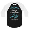 Mom Great Job I'm Awesome Love Happy Mother's Day 3/4 Sleeve Shirt