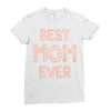 best mom ever Ladies Fitted T-Shirt