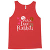 peace love rabbits Tank Top