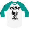 pugs not drugs 3/4 Sleeve Shirt