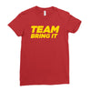 team bring it boots to asses the rock Ladies Fitted T-Shirt