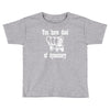 you have died of dysentery Toddler T-shirt