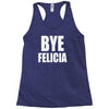 bye felicia Racerback Tank