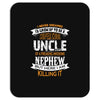 Super Cool Uncle Of A Freaking Awesome Nephew Mousepad